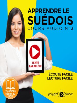 cover image of Apprendre le Suédois - Écoute facile - Lecture facile - Texte Parallèle: Cours Audio Volume 3